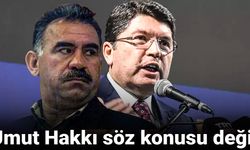 Tunç: Umut Hakkı Söz Konusu Değil