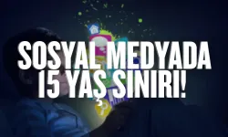 Sosyal Medyada 15 Yaş Sınırı Geliyor!