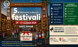 Antakya Gastronomi Çarşısı’nda 5. Gastronomi ve Alışveriş Festivali Heyecanı!