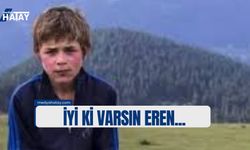 Bırakılan Büyük İzler: İyi ki Varsın Eren