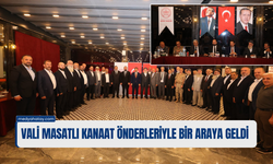Vali Masatlı Kanaat Önderleriyle Bir Araya Geldi