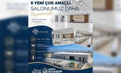 HBB’NİN 6 YENİ ÇOK AMAÇLI SALONU HATAY’IN HİZMETİNDE
