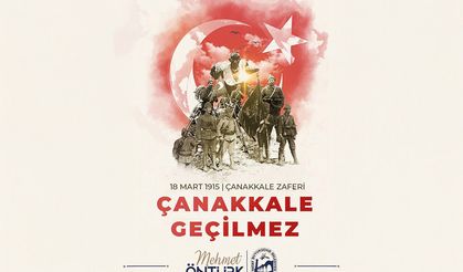 Öntürk’ten 18 Mart Mesajı!