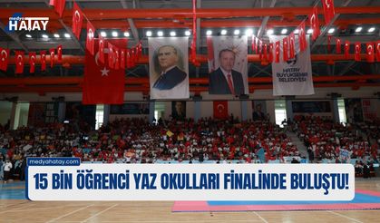 Hatay’da 15 Bin Öğrenci Yaz Okulları Finalinde Buluştu
