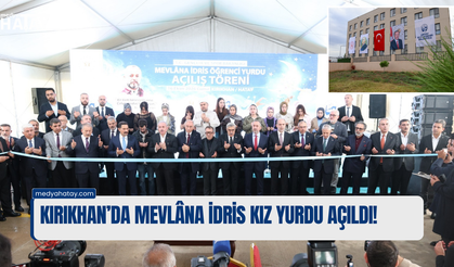 Kırıkhan’da Mevlâna İdris Kız Yurdu Açıldı