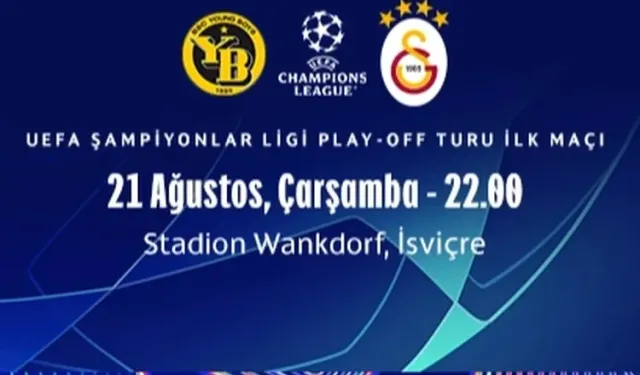 Galatasaray, UEFA Şampiyonlar Ligi Play-Off Turu'nda Young Boys ile karşılaşıyor