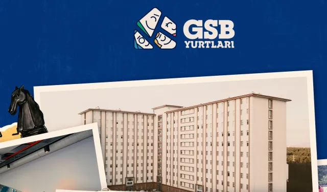 GSB yurt başvurularında son gün 24 Ağustos