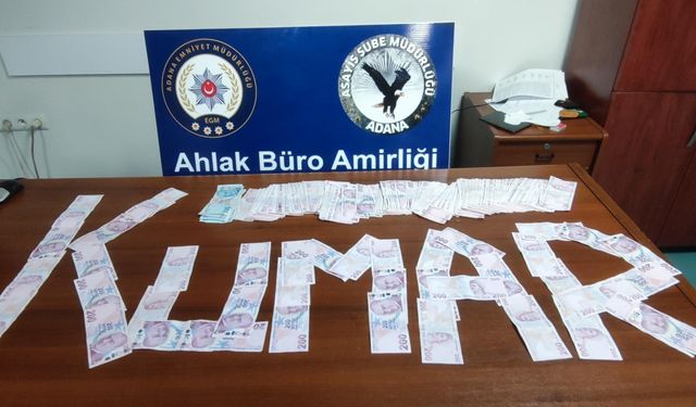 Adana'da 9 ayda kumar oynayan 424 kişiye 2 milyon 666 bin lira ceza kesildi