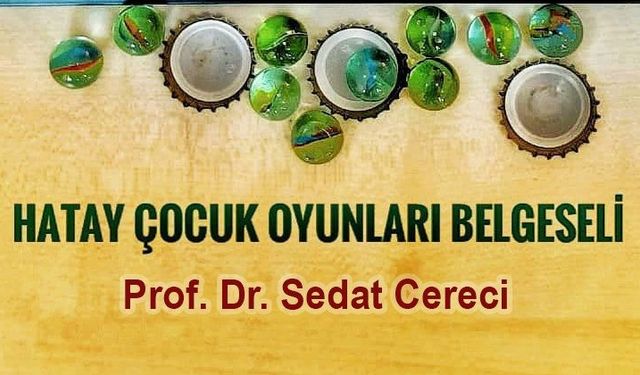 Hatay’ın Çocuk Oyunları Belgeseli Uluslararası Festivallerde