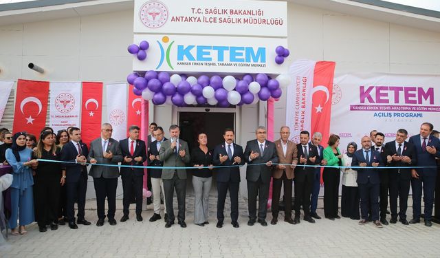 Hatay'da depremde yıkılan KETEM'in yeni yaptırılan binası hizmete girdi