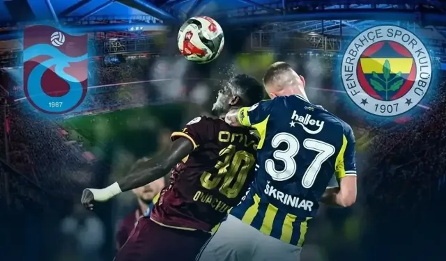 Trabzonspor – Fenerbahçe Öncesi Yıldızların İstatistikleri