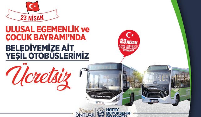 23 Nisan’da HBB Otobüsleri Ücretsiz Hizmet Verecek