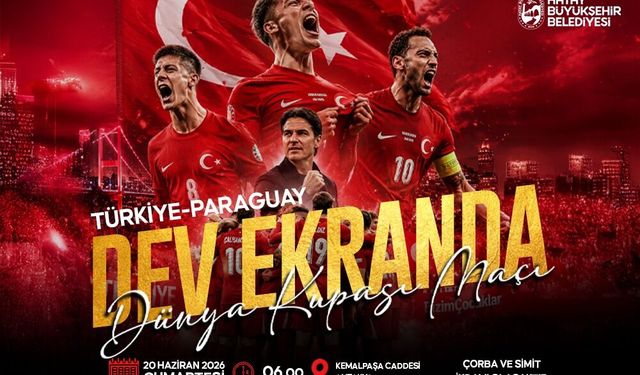 HBB’den Türkiye-Paraguay Maçı İçin Dev Ekran