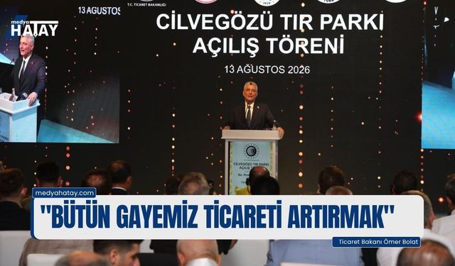 Bakan Bolat: "Bütün Gayemiz Ticareti Artırmak"