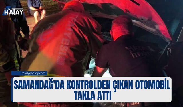 Samandağ'da Kontrolden Çıkan Otomobil Takla Attı