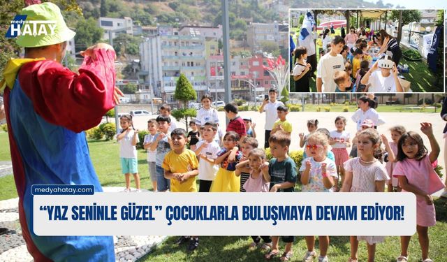 “Yaz Seninle Güzel” Çocuklarla Buluşmaya Devam Ediyor!