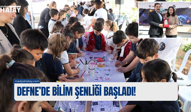Defne’de Bilim Şenliği Başladı!