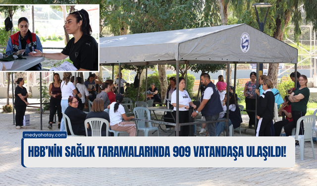 HBB’nin Sağlık Taramalarında 909 Vatandaşa Ulaşıldı!