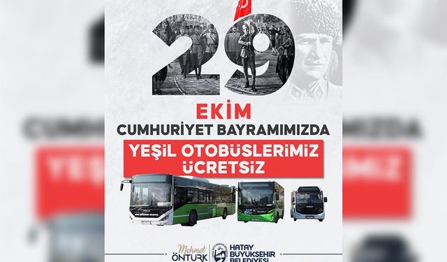 HBB’DEN CUMHURİYET BAYRAMI’NDA ÜCRETSİZ TOPLU ULAŞIM