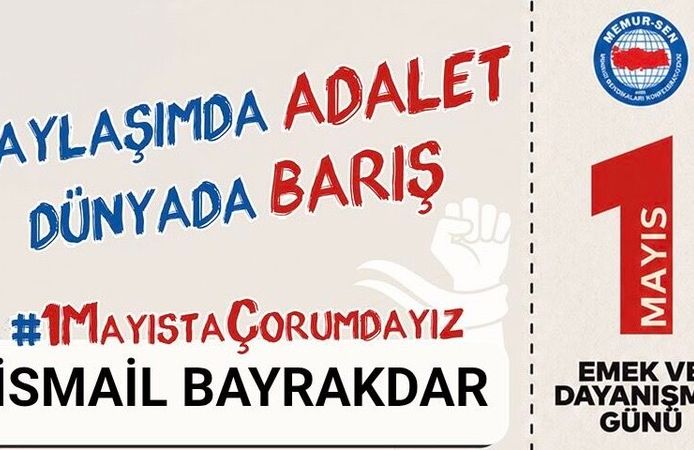 Memur-Sen 1 Mayıs’ta Çorum’da