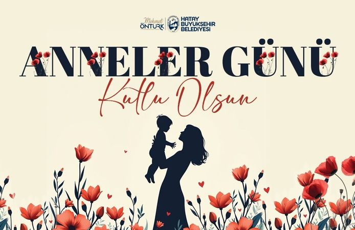 Başkan Öntürk’ten Anneler Günü Mesajı