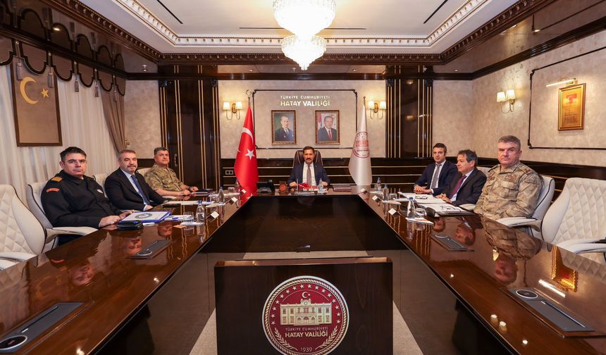 Hatay’da İl Asayiş ve Güvenlik Toplantısı Gerçekleştirildi