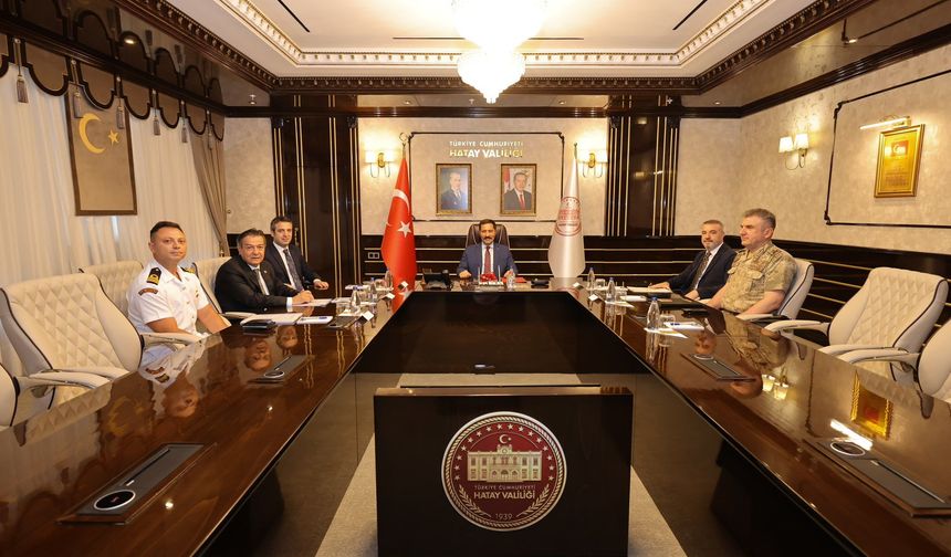 Hatay’da İl Asayiş ve Güvenlik Toplantısı Yapıldı