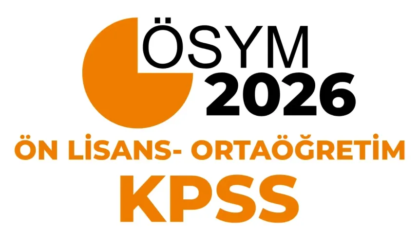 2026 KPSS Ortaöğretim Ve Ön Lisans Başvuru Takvimi Açıklandı!
