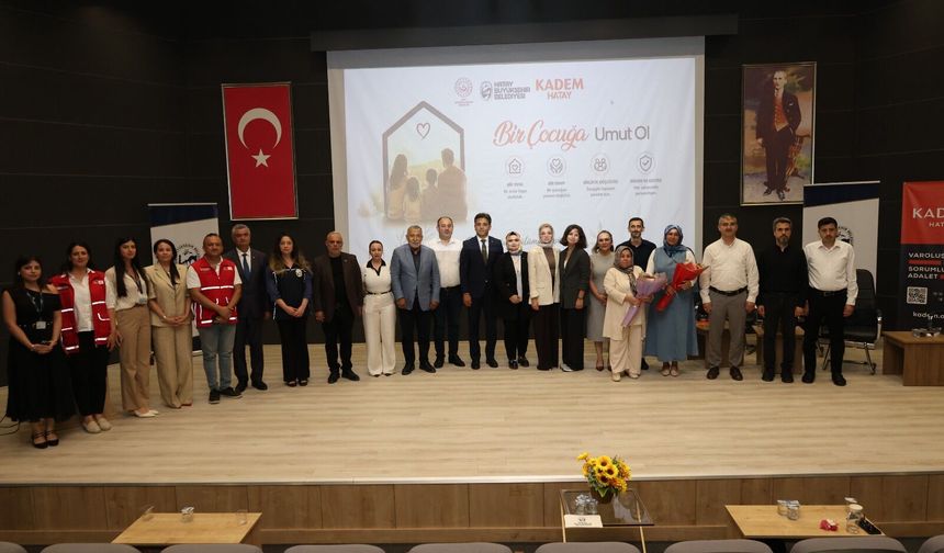 Hatay’da Koruyucu Aile Bilinci İçin Güçlü İş Birliği!