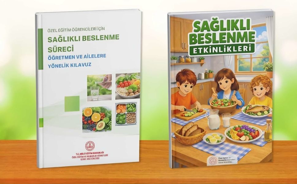 Özel Eğitim Öğrencilerine Sağlıklı Beslenme Kılavuzu ve Etkinlik Kitabı