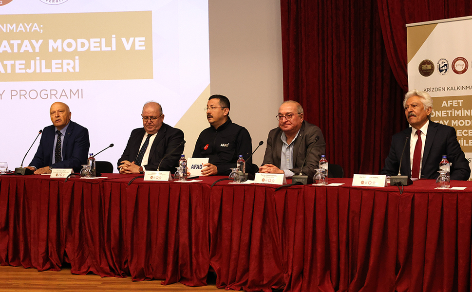 Hatay Modeli Afet Yönetiminde Masaya Yatırıldı