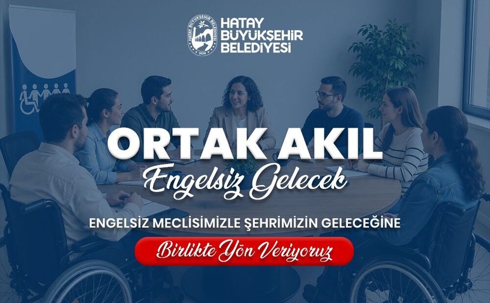 Hatay’da Engelliler Meclisi İçin İlk Adım Atıldı