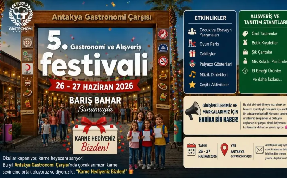 Antakya Gastronomi Çarşısı’nda 5. Gastronomi ve Alışveriş Festivali Heyecanı!