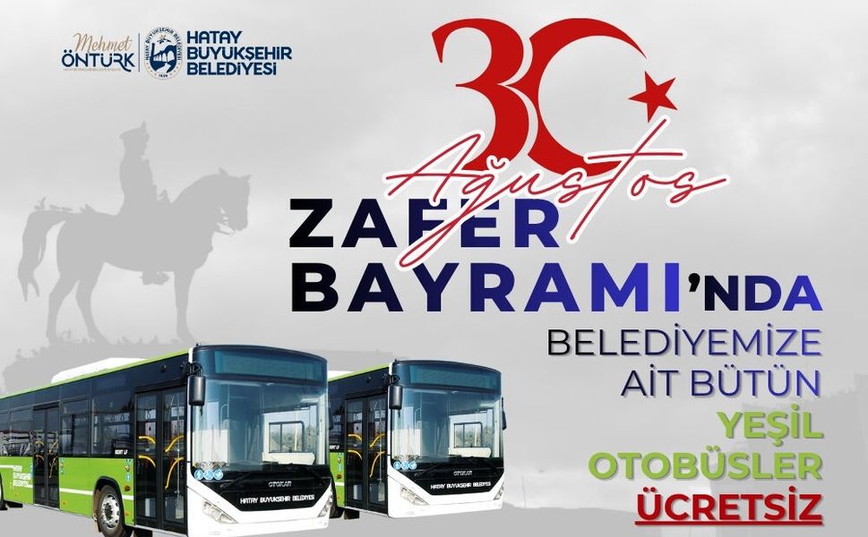 30 Ağustos Zafer Bayramı’nda Ücretsiz Ulaşım Müjdesi!