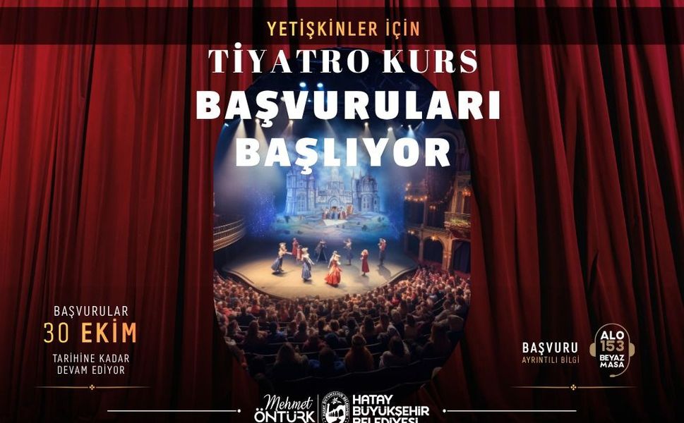 HATAY 'DA TİYATRO KURSU AÇILIYOR !