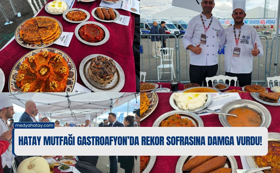 Hatay Mutfağı GastroAfyon’da Rekor Sofrasına Damga Vurdu!