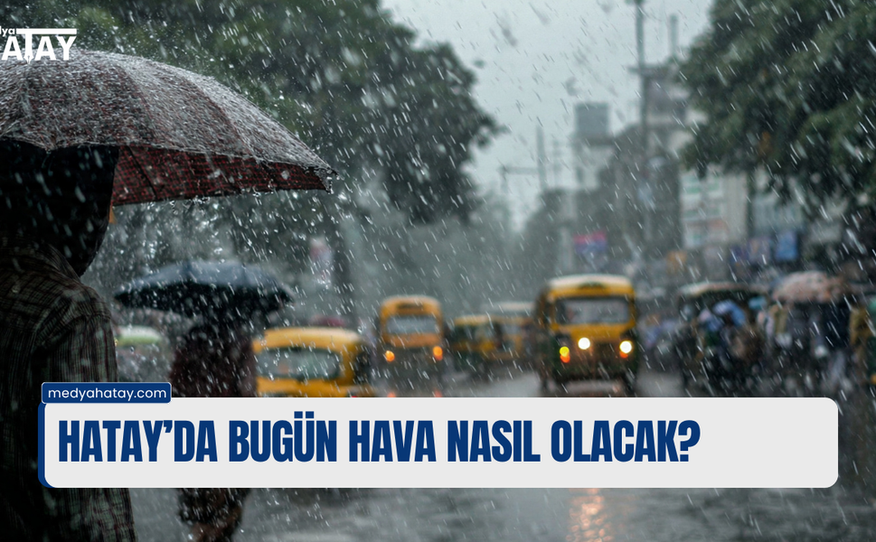 METOROLOJİ UYARIYOR! SAĞANAK YAĞIŞ